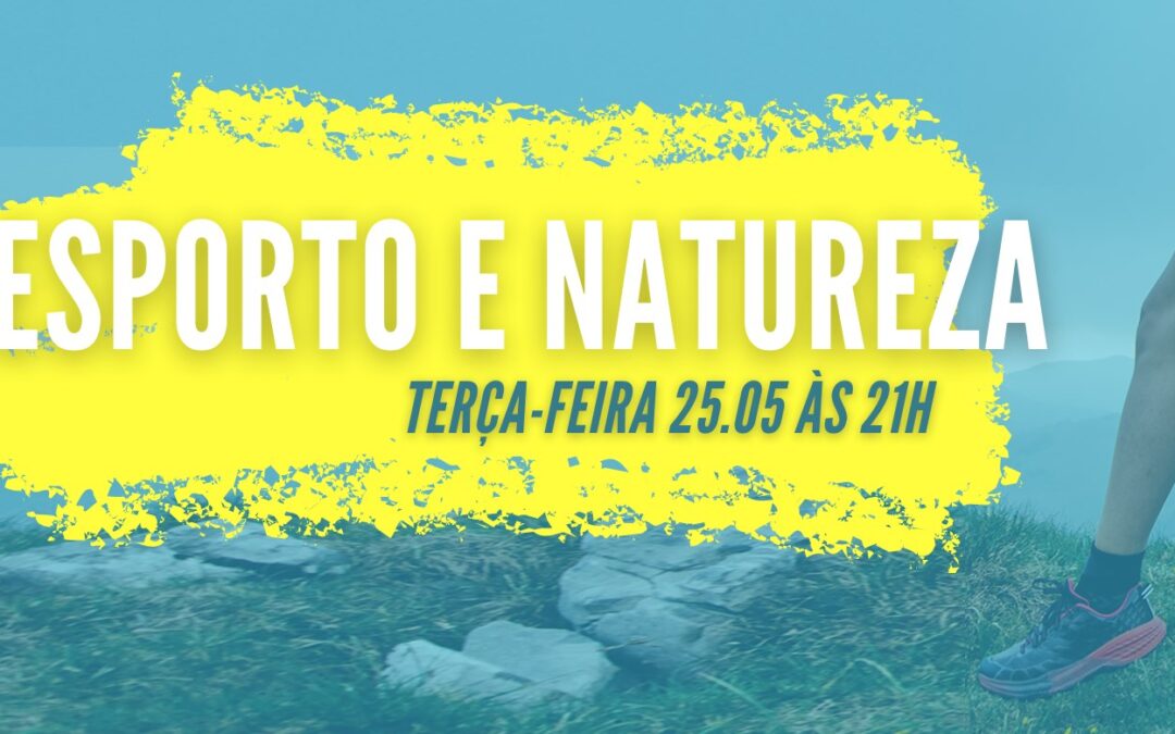 CDP Entrevista discute a relação entre o Desporto e a Natureza