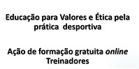 Formação “Educação para Valores e Ética pela prática desportiva”