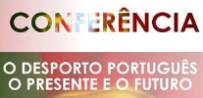 Presidente da CDP orador na Conferência “O Desporto Português o Presente e o Futuro”