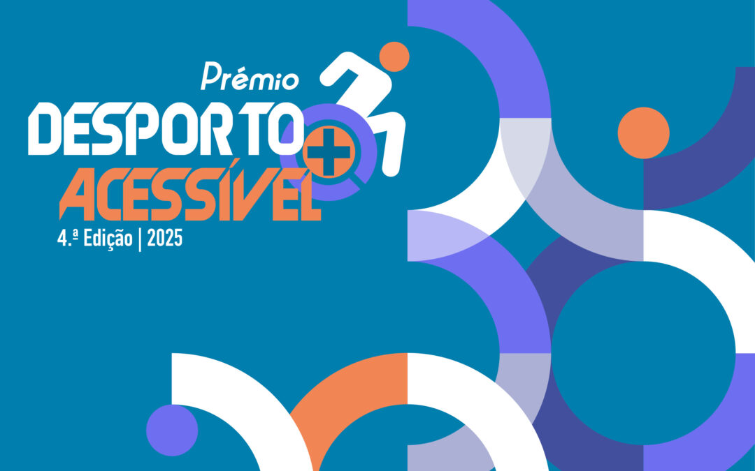 Candidaturas ao Prémio Desporto + Acessível
